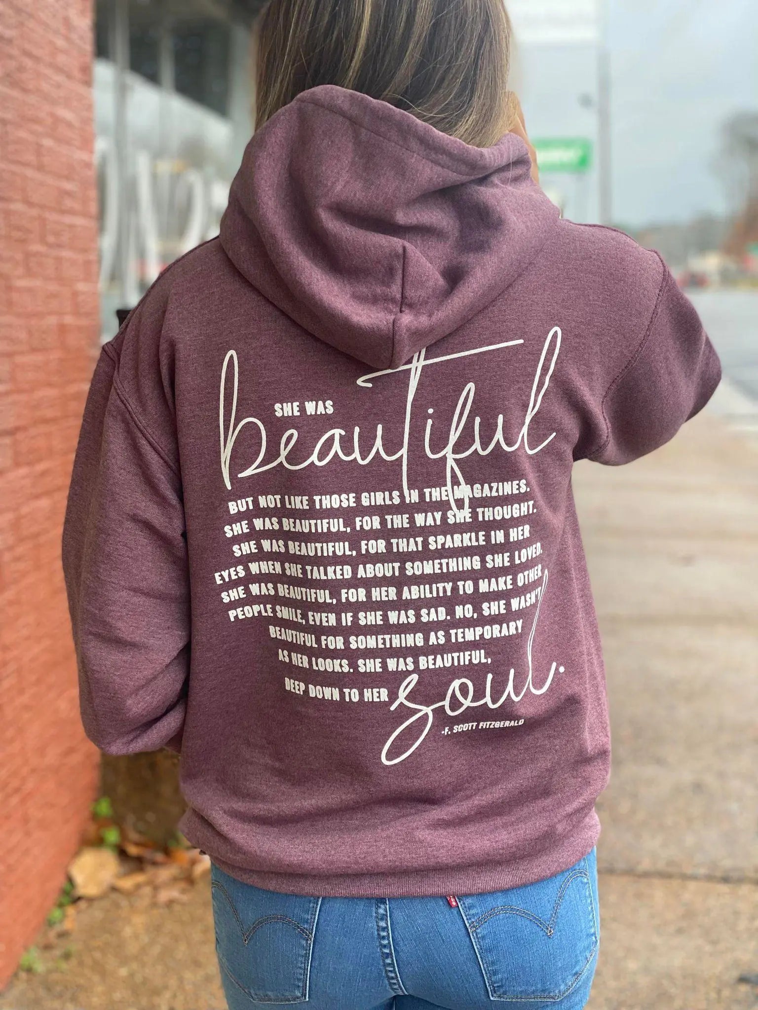She Was Beautiful Quote Hoodie